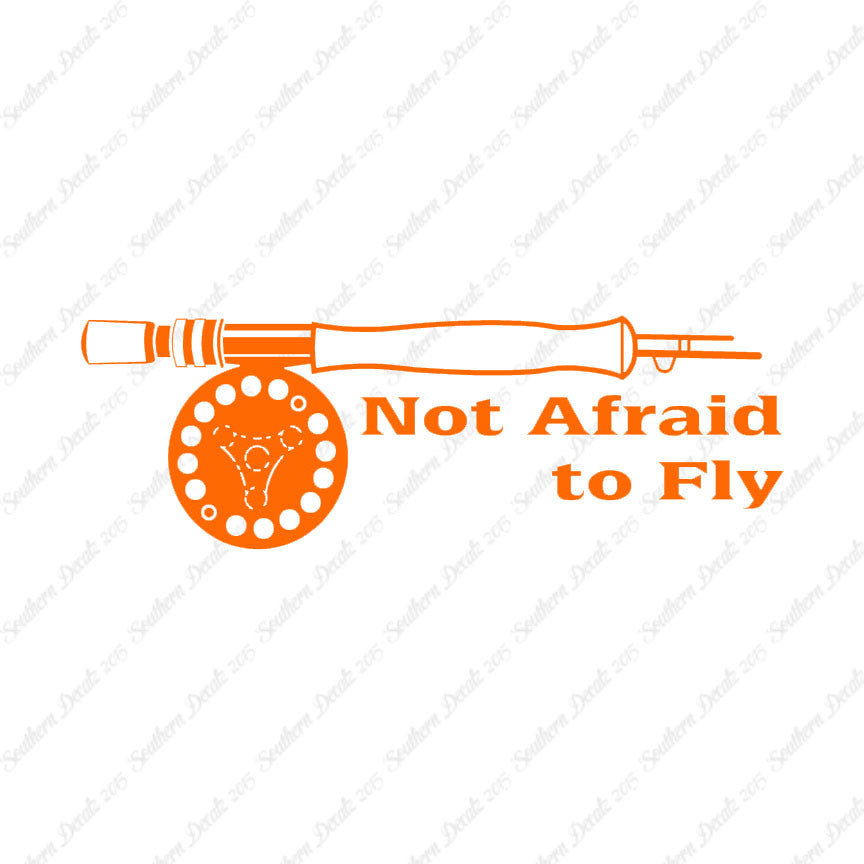 Not Afraid To Fly Fishing