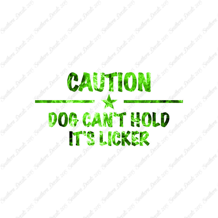 Dog Can't Hold Licker