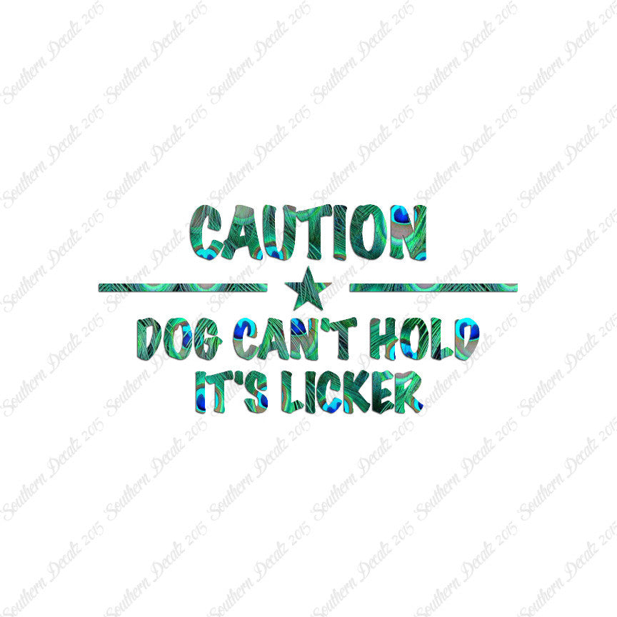 Dog Can't Hold Licker