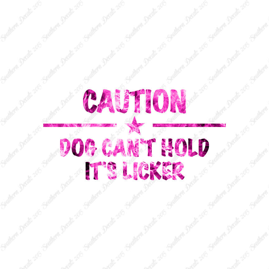 Dog Can't Hold Licker