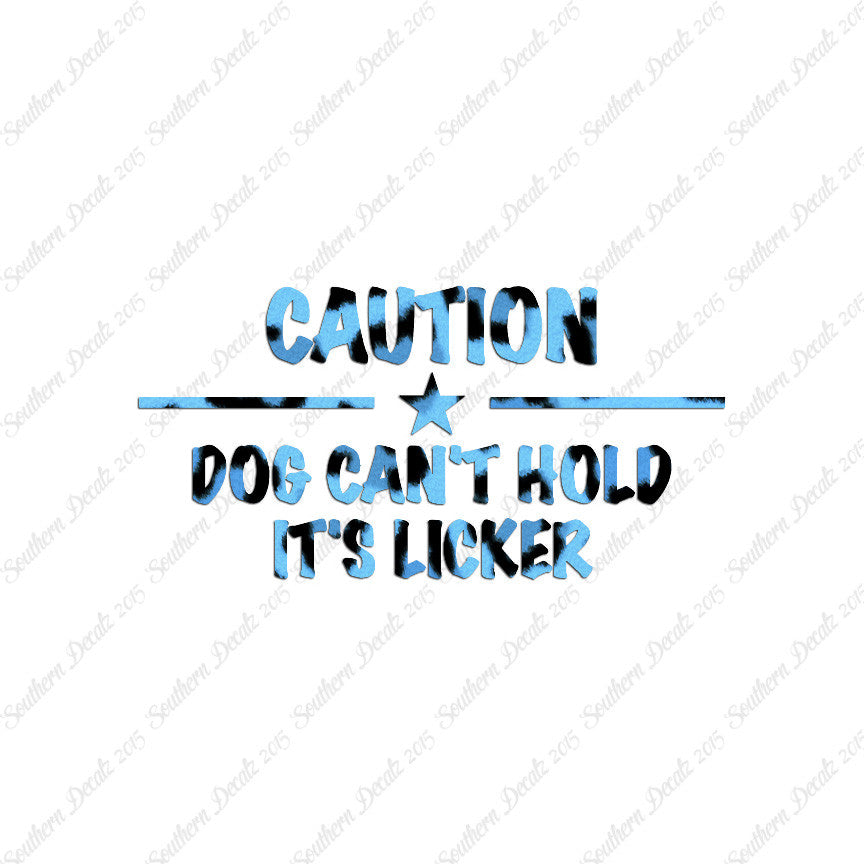 Dog Can't Hold Licker