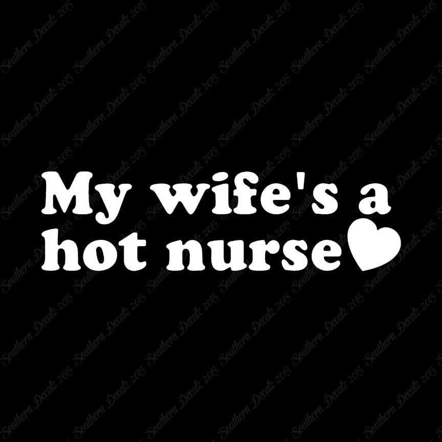 Wife Is A Hot Nurse