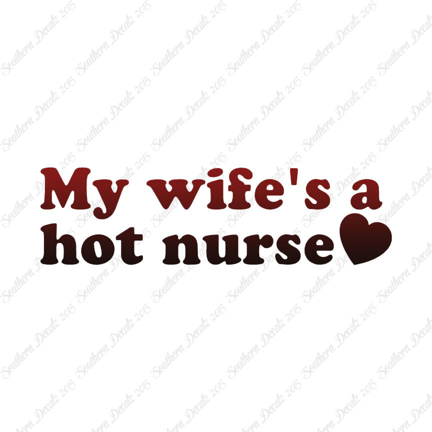 Wife Is A Hot Nurse
