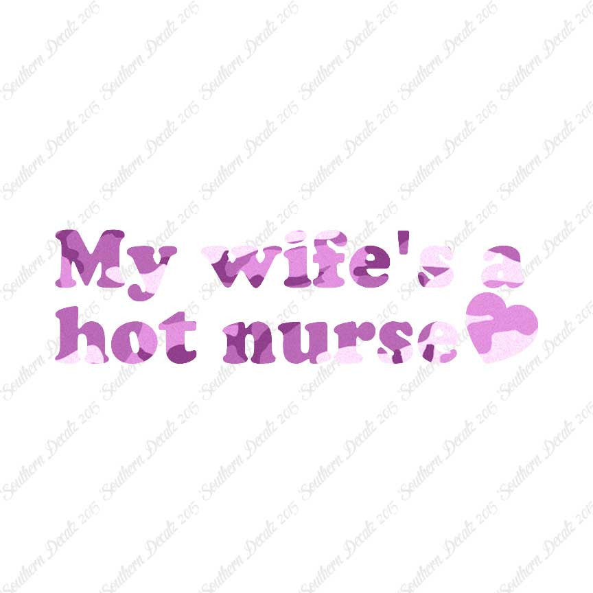 Wife Is A Hot Nurse