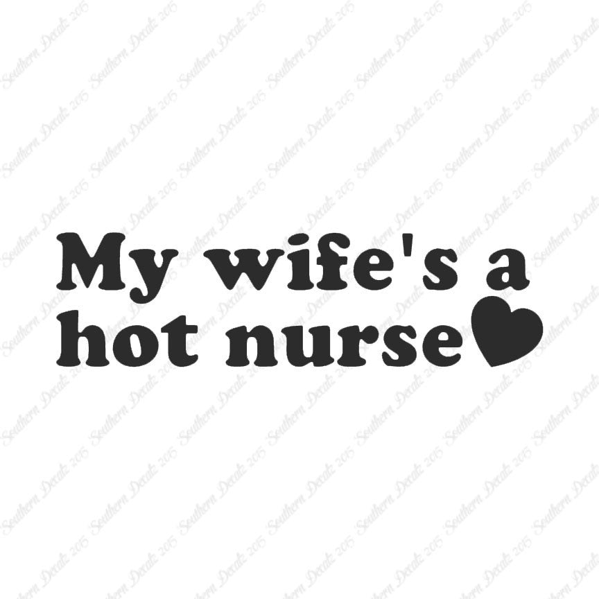 Wife Is A Hot Nurse