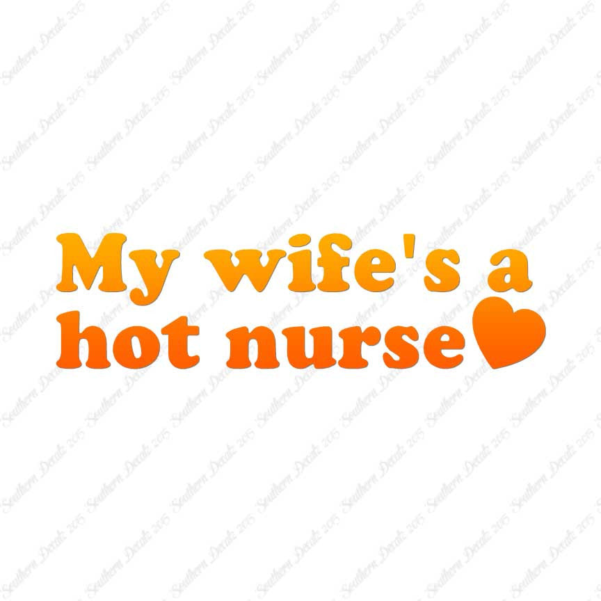 Wife Is A Hot Nurse