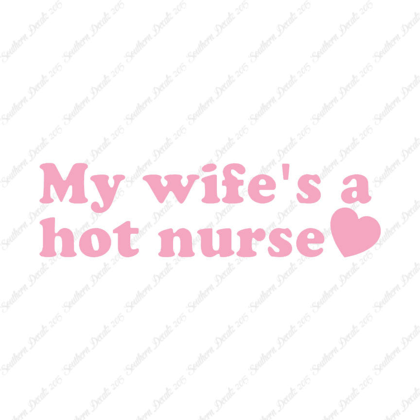 Wife Is A Hot Nurse