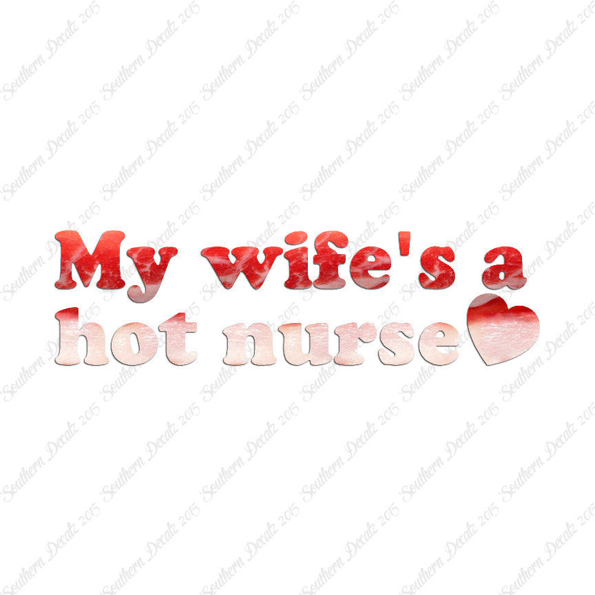 Wife Is A Hot Nurse