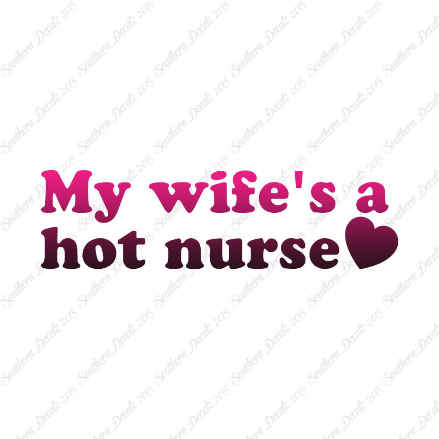 Wife Is A Hot Nurse