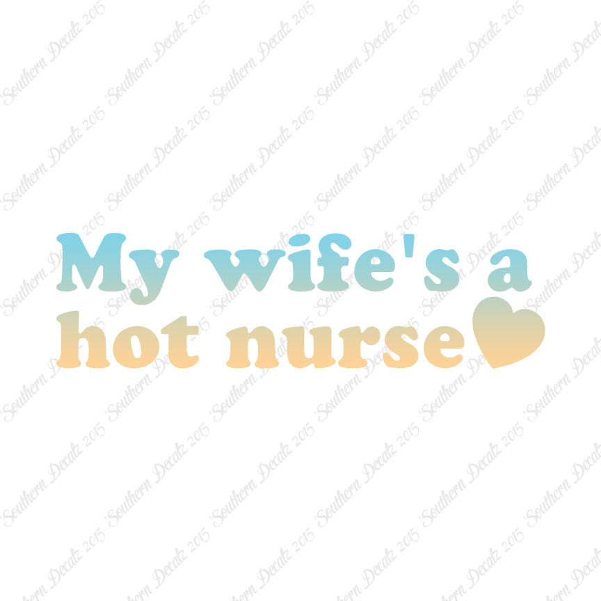 Wife Is A Hot Nurse