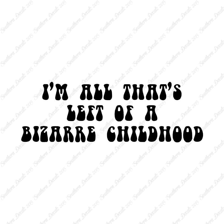 Bizarre Childhood