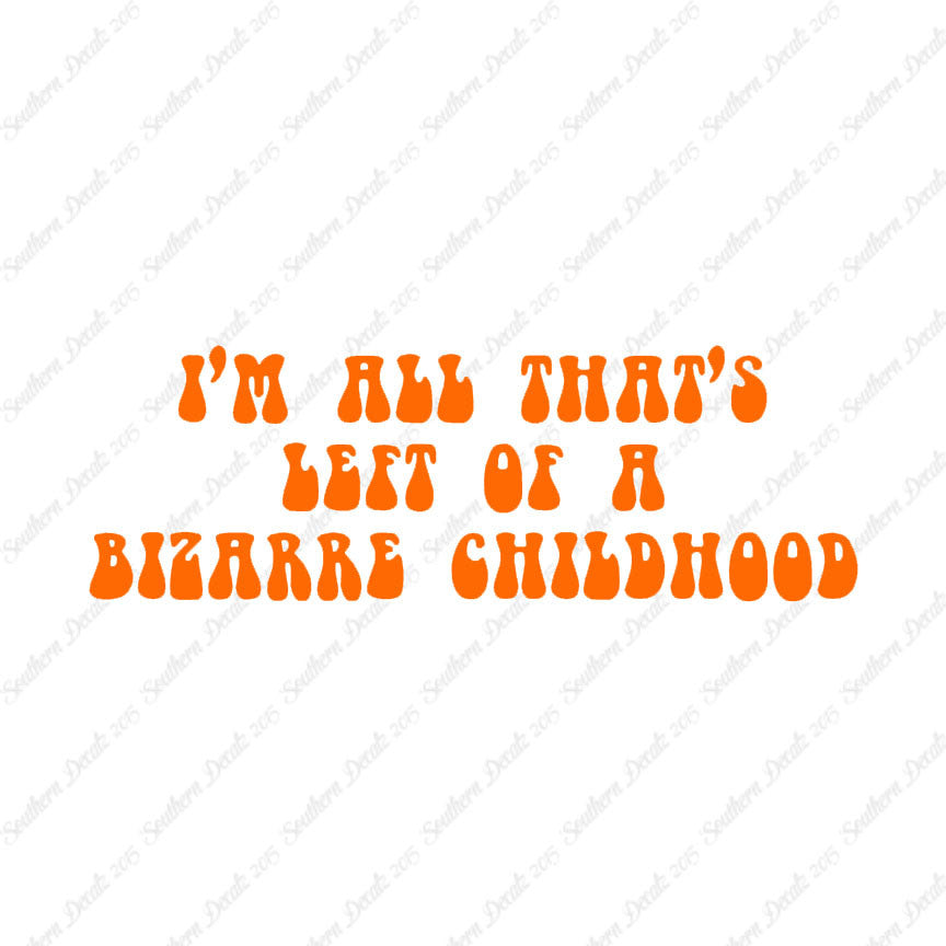 Bizarre Childhood