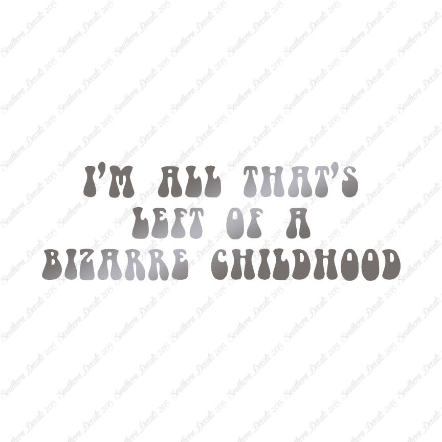 Bizarre Childhood