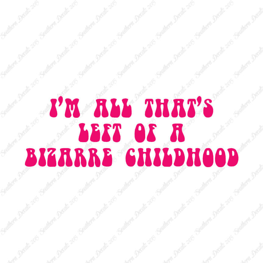 Bizarre Childhood