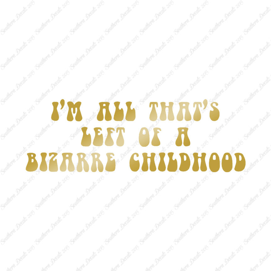 Bizarre Childhood