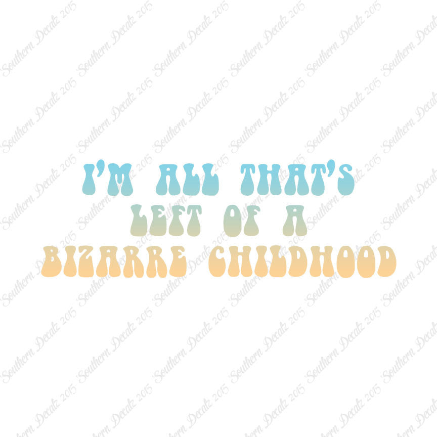 Bizarre Childhood