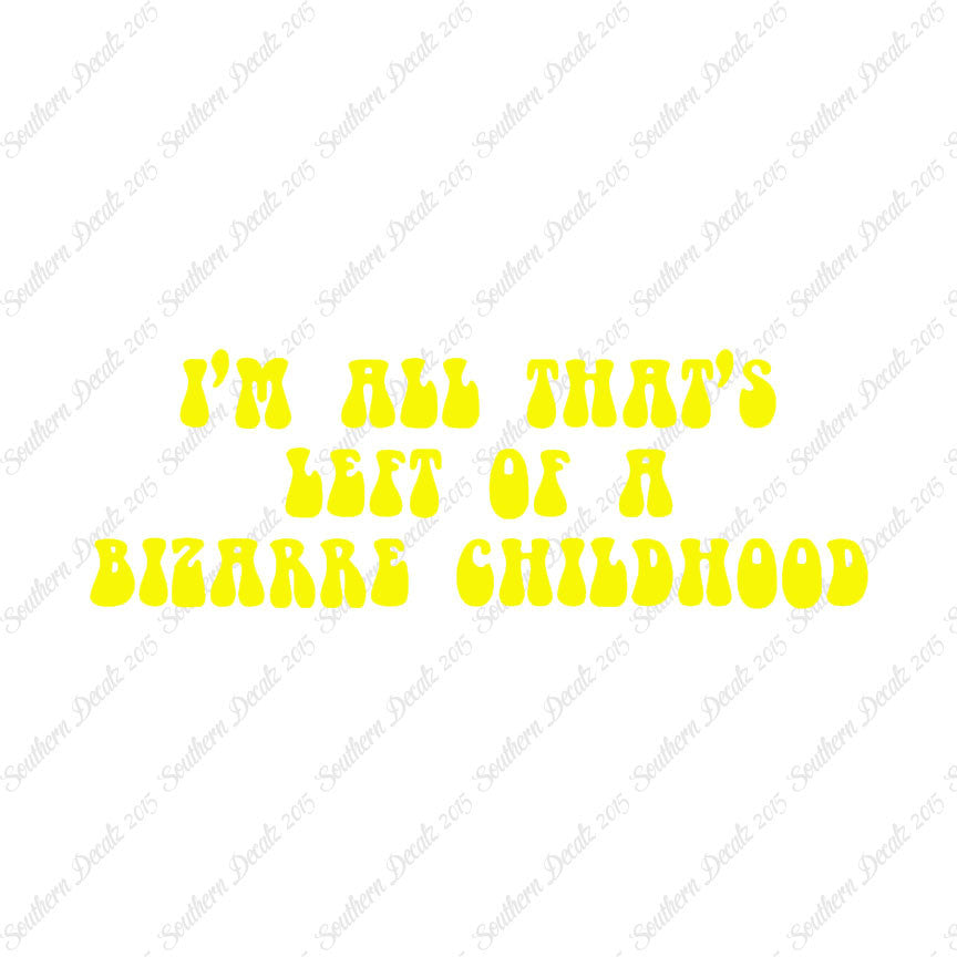Bizarre Childhood
