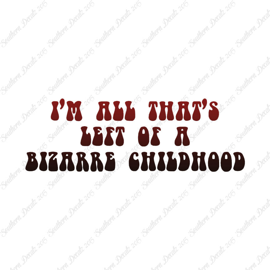 Bizarre Childhood