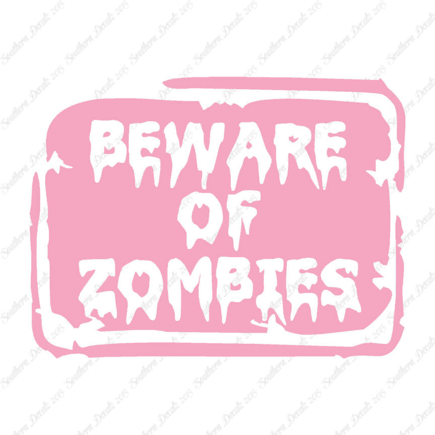 Beware Of Zombies