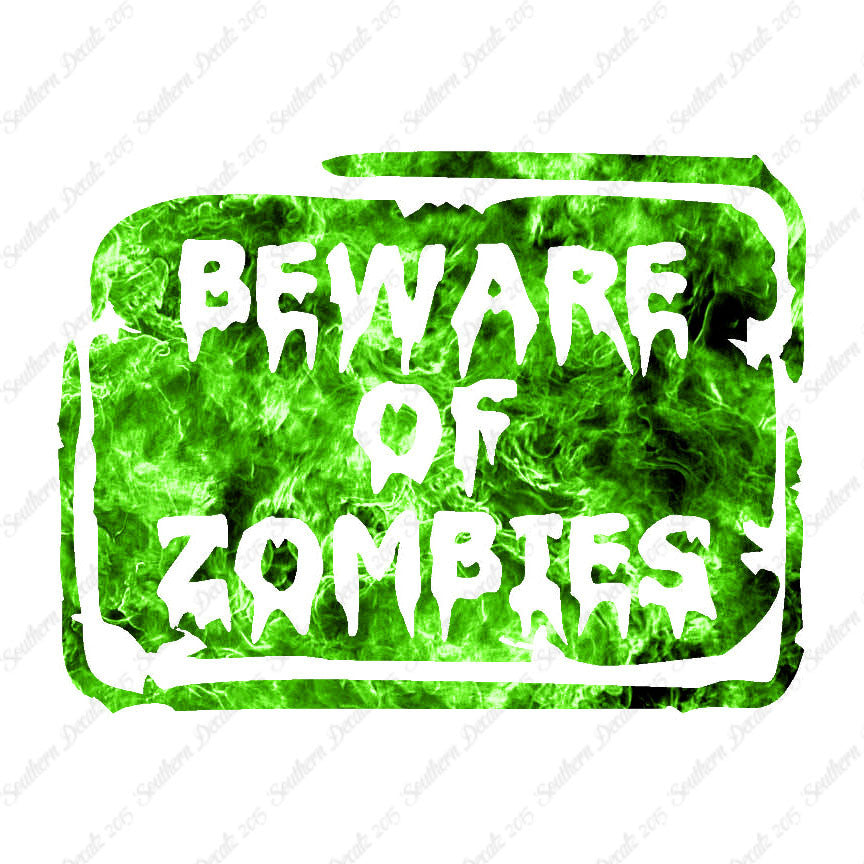 Beware Of Zombies