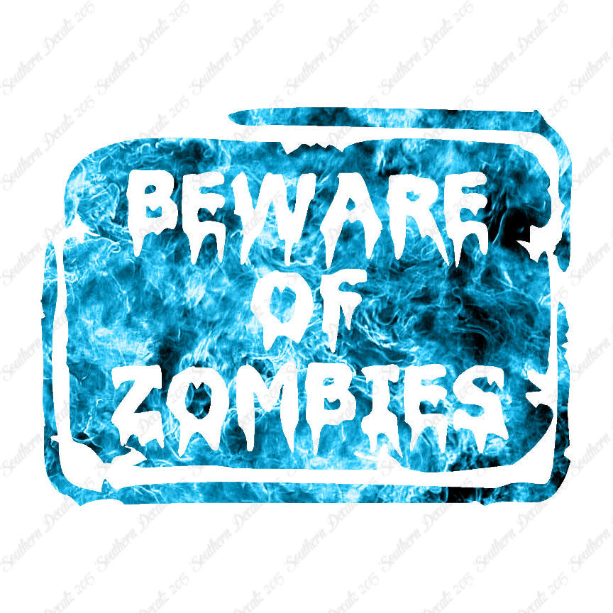 Beware Of Zombies