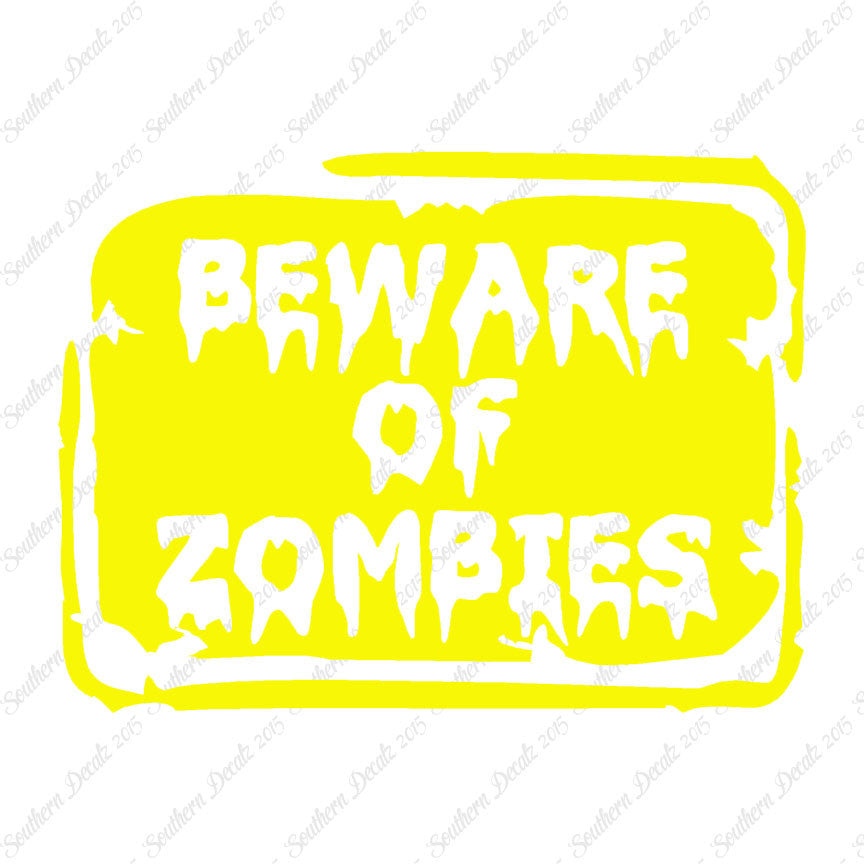 Beware Of Zombies