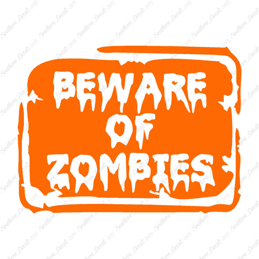 Beware Of Zombies