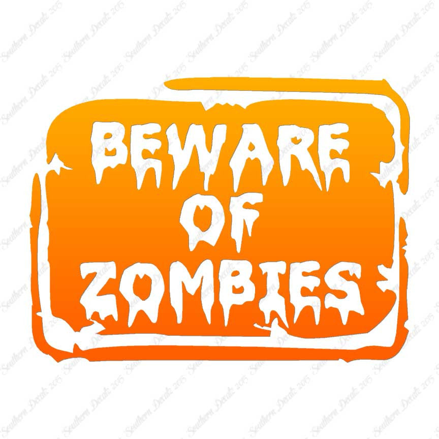 Beware Of Zombies