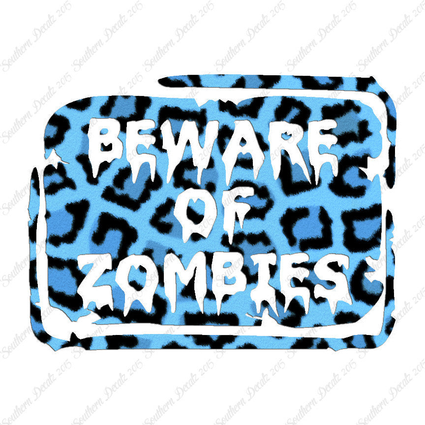 Beware Of Zombies