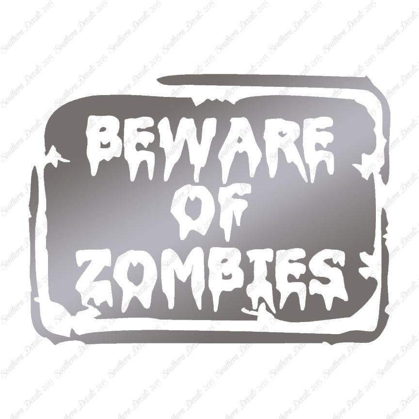 Beware Of Zombies