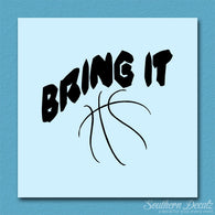Bring It Basketball Sport