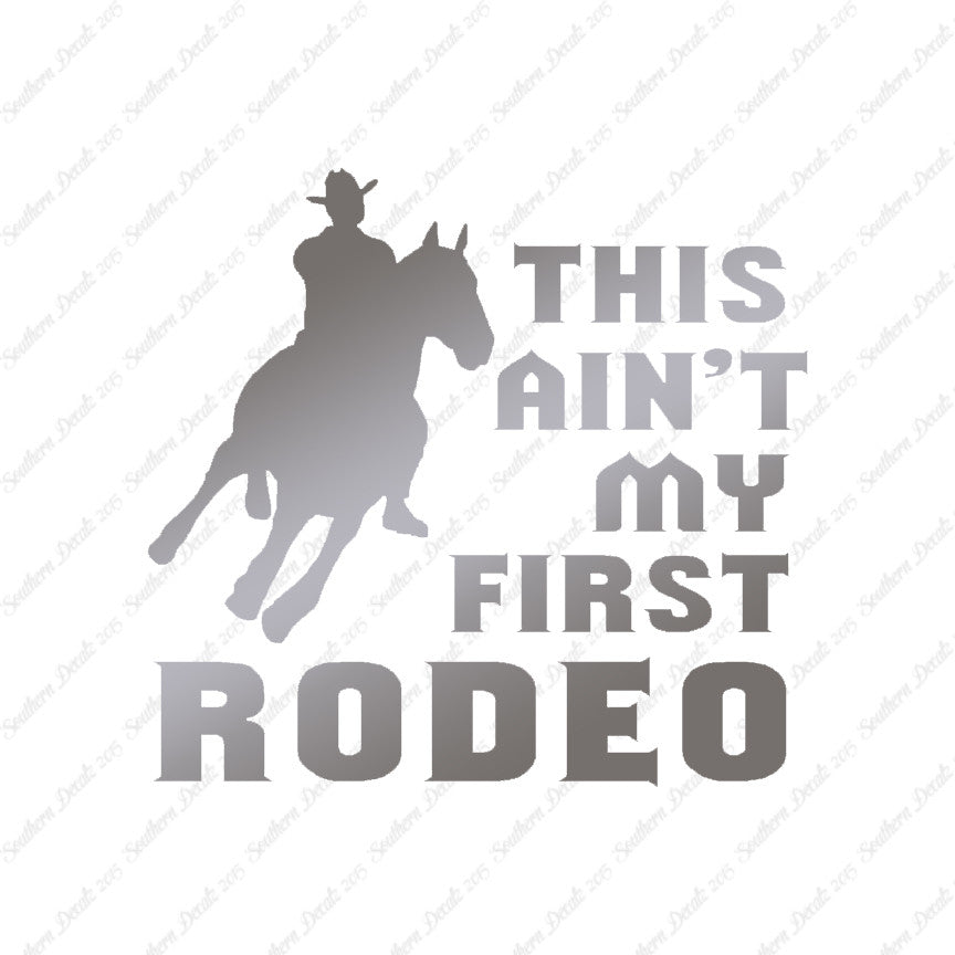 Ain't First Rodeo Bronco