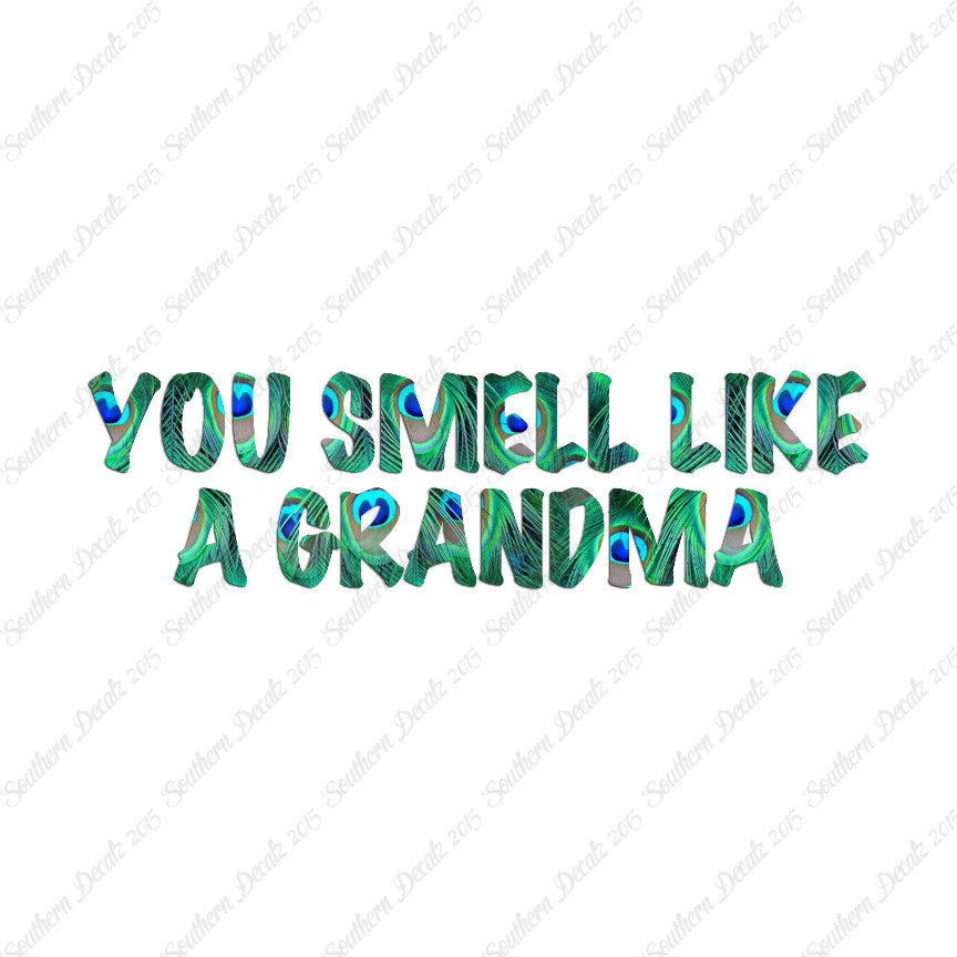 You Smell Like Grandma