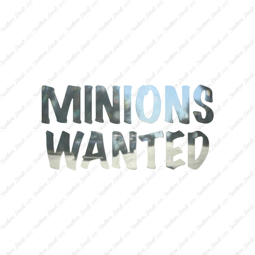 Minions Wanted