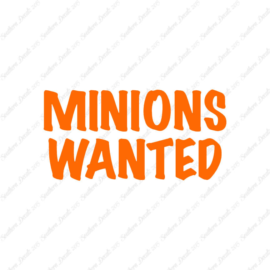 Minions Wanted