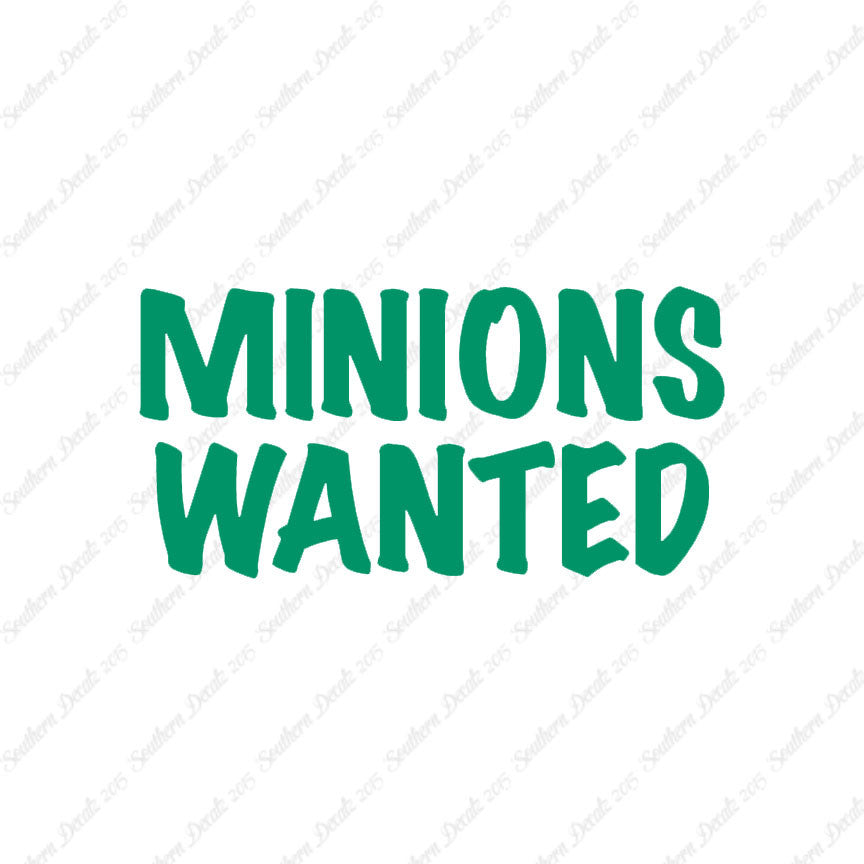 Minions Wanted