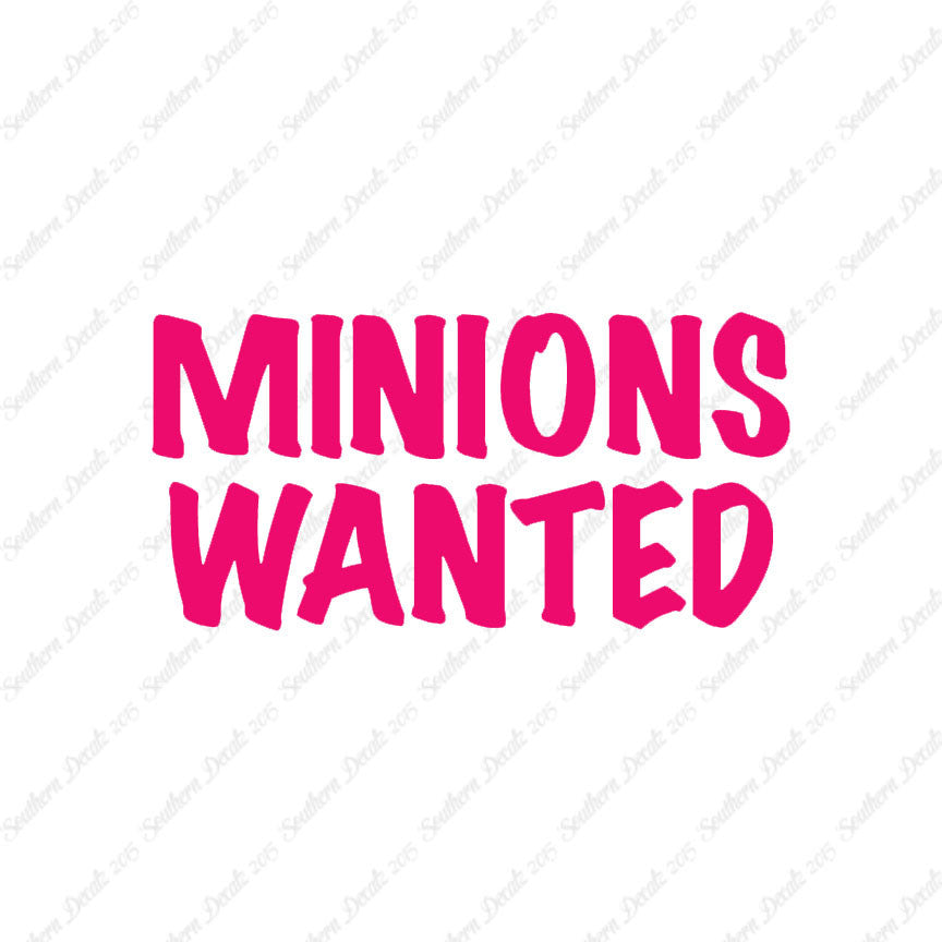 Minions Wanted
