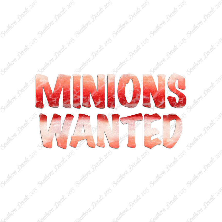 Minions Wanted