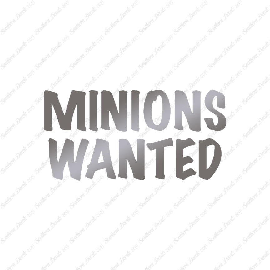 Minions Wanted