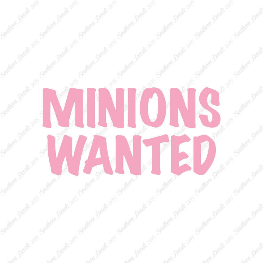 Minions Wanted