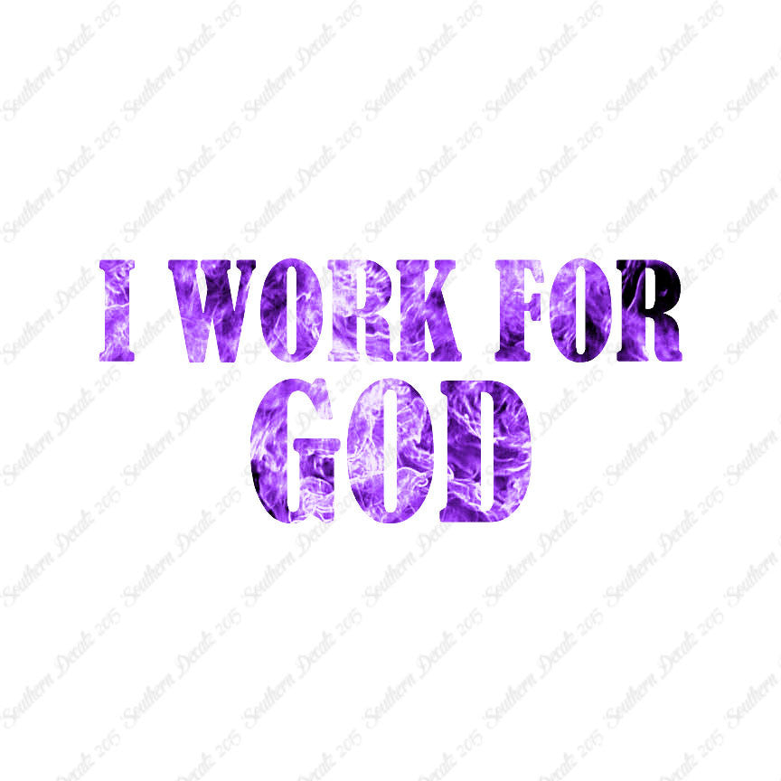 I Work For God