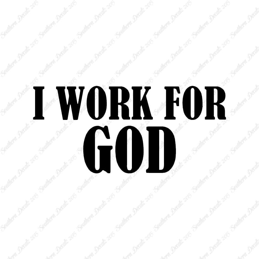 I Work For God