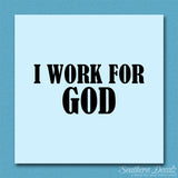 I Work For God