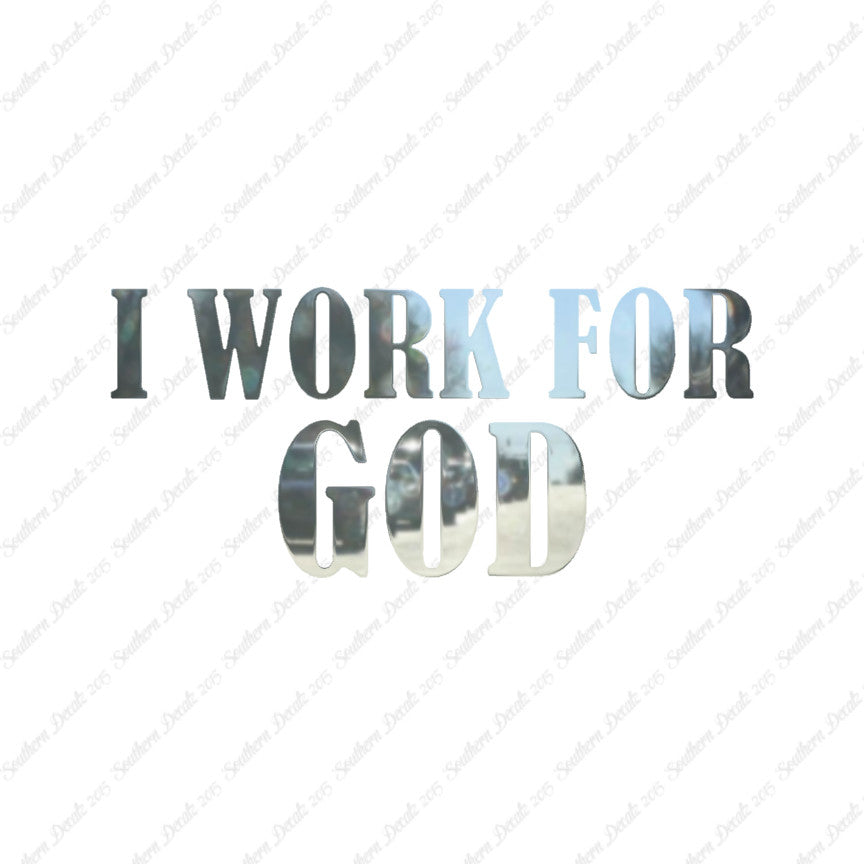 I Work For God