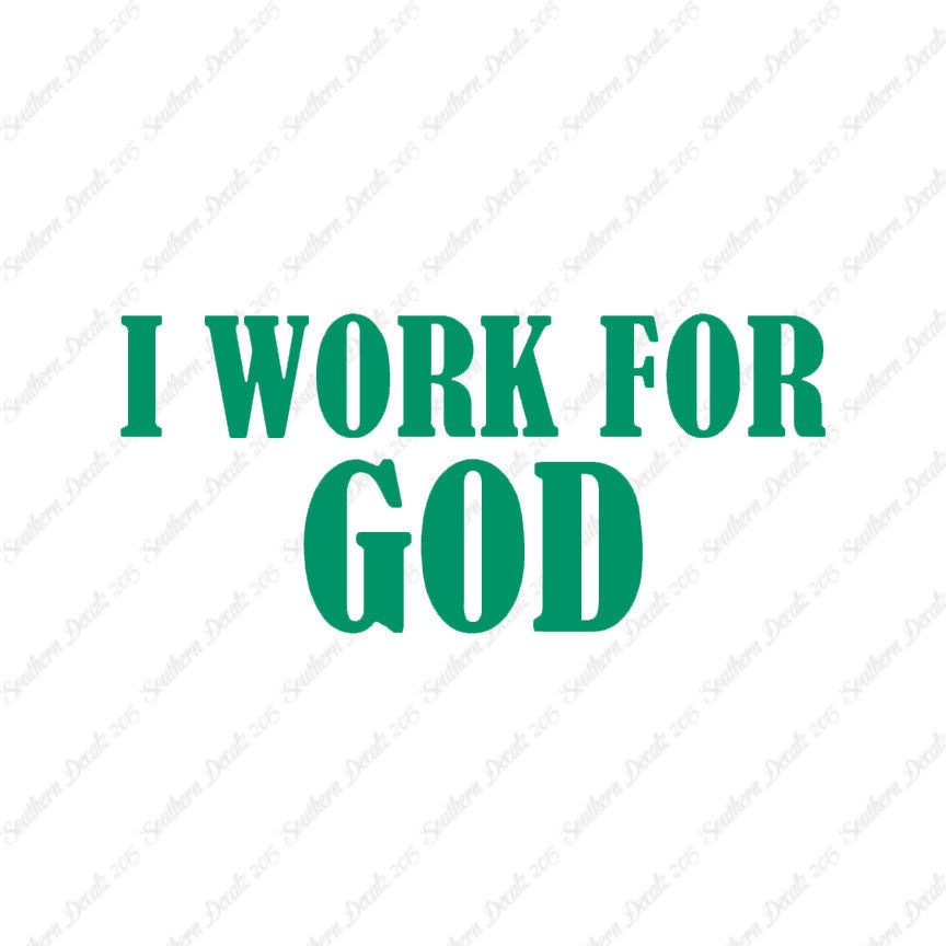 I Work For God