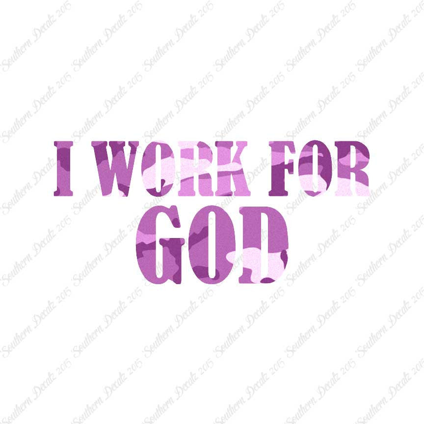 I Work For God