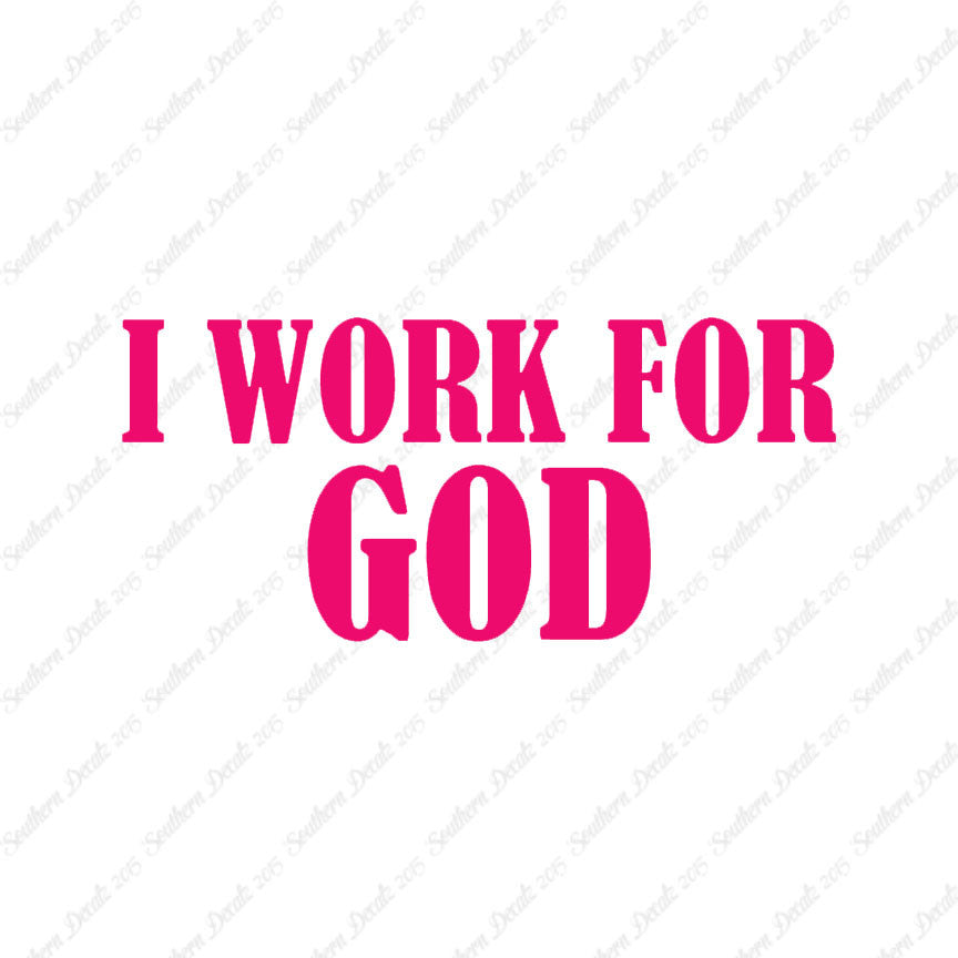 I Work For God