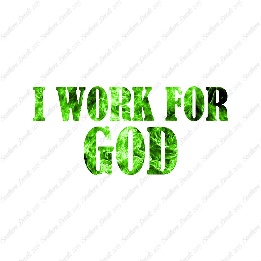 I Work For God