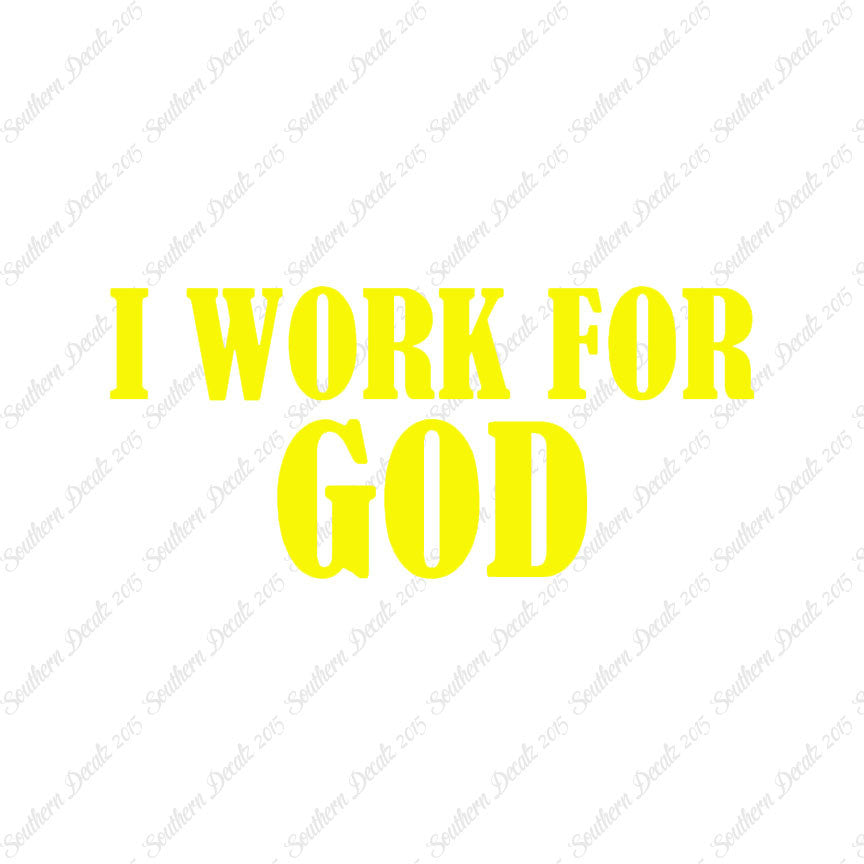 I Work For God
