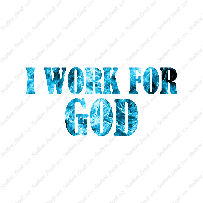 I Work For God